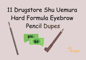 Drugstore Shu Uemura Hard Formula Eyebrow Pencil Dupe